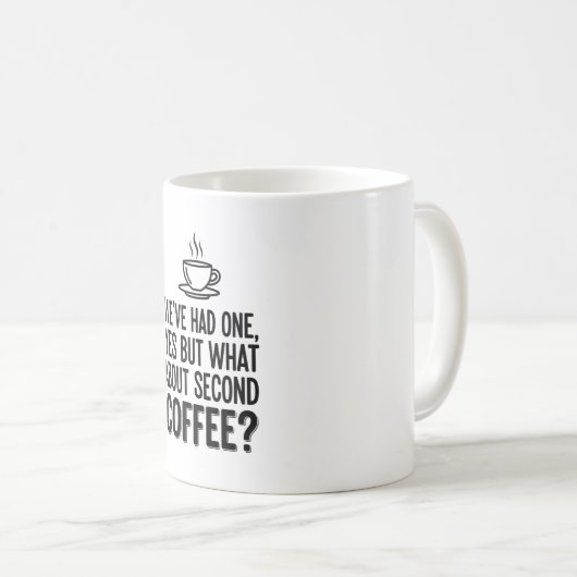 Modern Bold Typography Second Coffee Quote Mug (Devant droit)