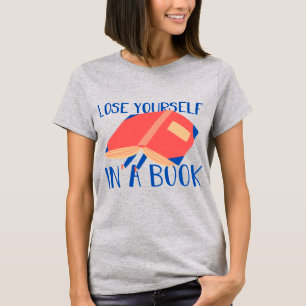Modern Book Lover Quote Verlies je zelf in een boe T-shirt