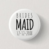 Modern Bridesmaid Wedding Bridal Party Button (Voorkant)