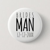 Modern Bridesman Wedding Party Favor Pin Button (Voorkant)