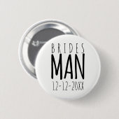 Modern Bridesman Wedding Party Favor Pin Button (Voorkant /achterkant)