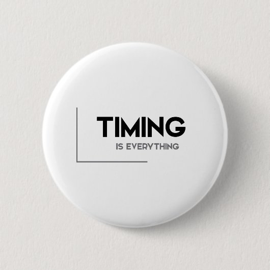 MODERN-citaten: timing is alles Ronde Button 5,7 Cm (Voorkant)