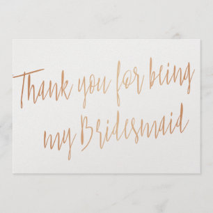 Modern Copper "Bedankt dat je mijn bruidsmeisje be Bedankkaart