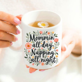 Modern Cute Floral Mother's Day, Funny Mom Quote Koffiemok