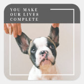 Modern Dog Photo | Dog Quote Vierkante Sticker (Voorkant)