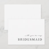 Modern Elegance zul je mijn bruidsmeisje kaarten (Voorkant / Achterkant)