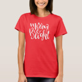 Modern en helder Modern script Rode vrouwen Kerstm T-shirt (Voorkant)