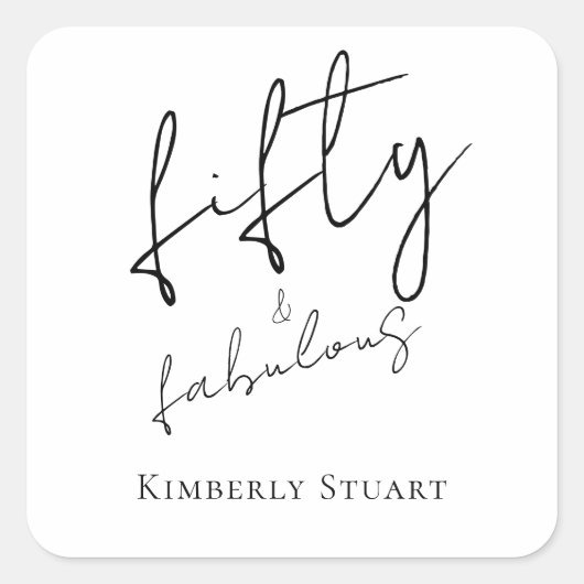 Modern Fifty and Fabulous Bold Script 50th Party Vierkante Sticker (Voorkant)