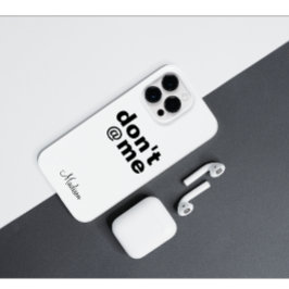 Modern Funny Gezegde Don't @ Me roze Aangepaste na Case-Mate iPhone 14 Pro Max Hoesje