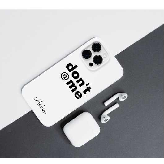 Modern Funny Gezegde Don't @ Me roze Aangepaste na Case-Mate iPhone Case