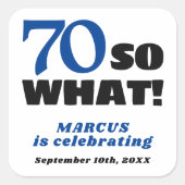 Modern Funny Quote Typografie 70th Birthday Vierkante Sticker (Voorkant)