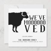 Modern Funny We hebben Black Koe New Home Moving Aankondiging (Voorkant)