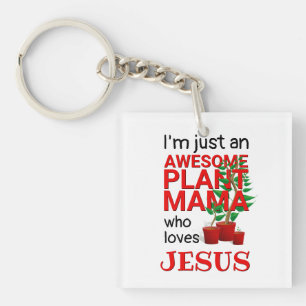 Modern GEWELDIGE PLANT MAMA LOVES JESUS Sleutelhanger