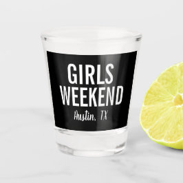 Modern Girls Weekend Shot Glass Shot Glas