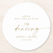 Modern Gold Script neemt mijn Drink niet... ik ben Ronde Kartonnen Onderzetter (Voorkant)