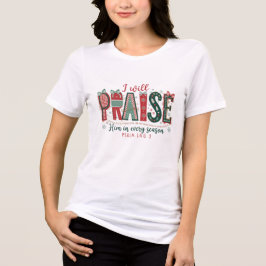 Modern I Will Praise Him Christian Christmas Tri-Blend Shirt