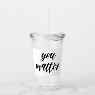 Modern je maakt een positief motiviteitskaartje ui acryl drinkbeker