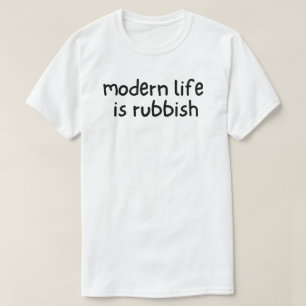 Modern leven is waardeloos t-shirt