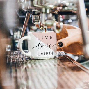 Modern Live Love Laugh Positive Motivation Quote Espresso Kop