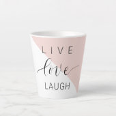 Modern Live Love Laugh Positive Motivation Quote Latte Mok (Voorkant)