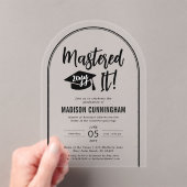 Modern Mastered It Master's Degree Graduation  Acryl Uitnodigingen (Insitu (Draagbaar))