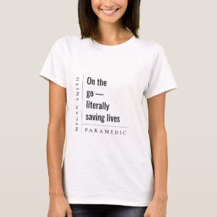 Modern Minimal Simple Motivatie Paramedic Gift T-shirt