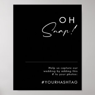 Modern minimalistisch   Black Oh Snap Wedding Hash Poster