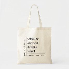 Modern Motivatie Dankbaar Fysiotherapeut Gift Tote Bag