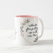 Modern My Mom is walking Miracle Coffee Mug (Devant droit)
