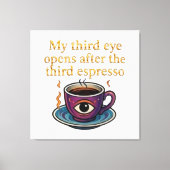 Modern Mystic Coffee Art My third eye collection Canvas Afdruk (Voorkant)