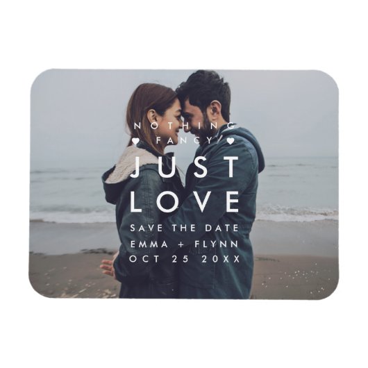 Modern Nothing Fancy Just Love Photo Save the Date Magneet (Horizontaal)