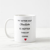 Modern Personalized Better Half Coffee Mug (Gauche)