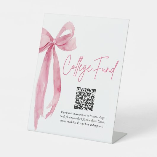 Modern Pink Bow QR Code College Fund Afstuderen Reclamebord Met Voetstuk (Voorkant)