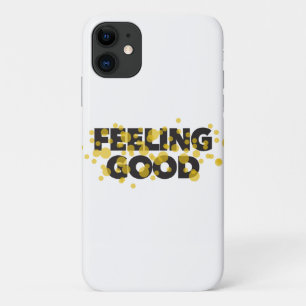 Modern, playful, cheerful design of Feeling Good iPhone 11 Hoesje