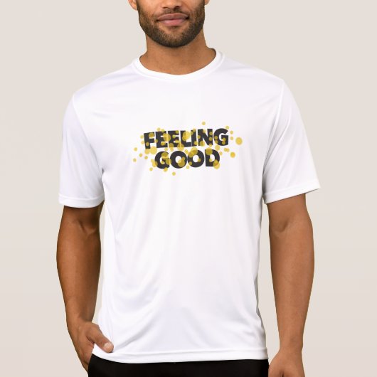 Modern, playful, cheerful design of Feeling Good T-shirt (Voorkant)