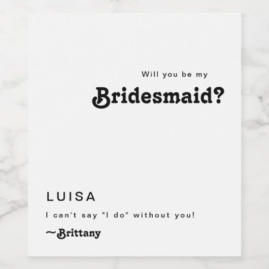Modern Retro Lettering Bridesmaid Voorstel Wijn Etiket (Enkel label)