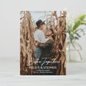 Modern Rustic Better Together Photo Verloving Ann Aankondiging (Staand voorkant)