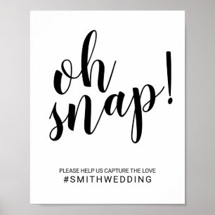 Modern Script Black en White Oh Snap Wedding Sign Poster