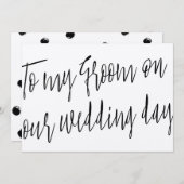 Modern script naar mijn bruidegom op onze trouwdag kaart (Voorkant / Achterkant)