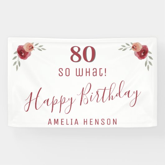 Modern Script So what 80th Birthday Party Floral Spandoek (Horizontaal)