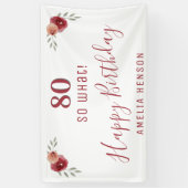 Modern Script So what 80th Birthday Party Floral Spandoek (Verticaal)