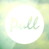 Modern Script White PULL Business Window Decal (Vel 3)