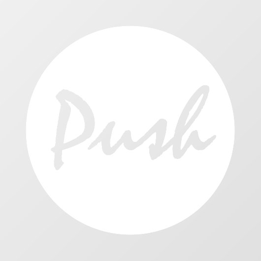 Modern Script Wit PUSH Zakelijk Raamsticker (Vel)