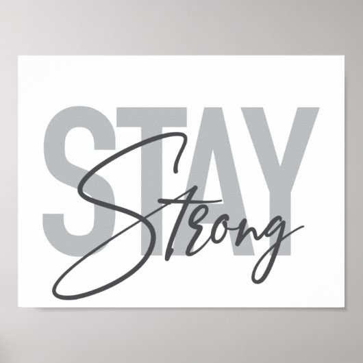 Modern, simpel, stedelijk, typography Stay Strong Poster (Voorkant)