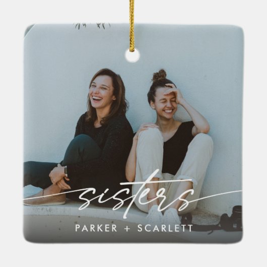 Modern Sisters Create Your Own Photo Script Keramisch Ornament (Achterkant)