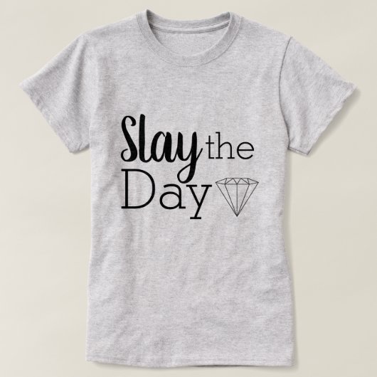 Modern Slay de dag diamant T-shirt (Design voorkant)