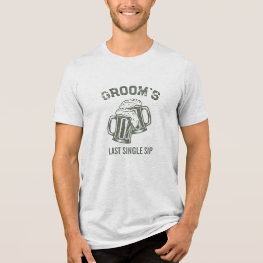 Modern Stylish Last Beer Sip Green Groom Tri-Blend Shirt (Voorkant)