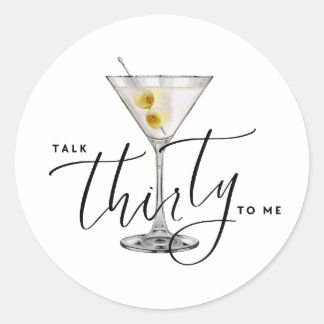 Modern “Talk Thirty to Me” Martini Glass 30th Ronde Sticker