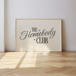 Modern "The Homebody Club" Neutraal Beige Poster