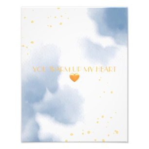Modern U WARM UP MY HEART Quote Blauw Goud Foto Afdruk